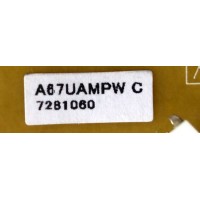 FUENTE DE PODER PARA TV PHILIPS / NUMERO DE PARTE A67UAMPW / BA67U4F0102 1 / BA67U4F01021 / A67UEMPW C / A67UA-MPW / A67UAMPW-001 / PANEL U6AU2XH / MODELOS 50PFL5901/F7 / 50PFL5601/F7 DS1 / 50PFL5601/F7 DS2